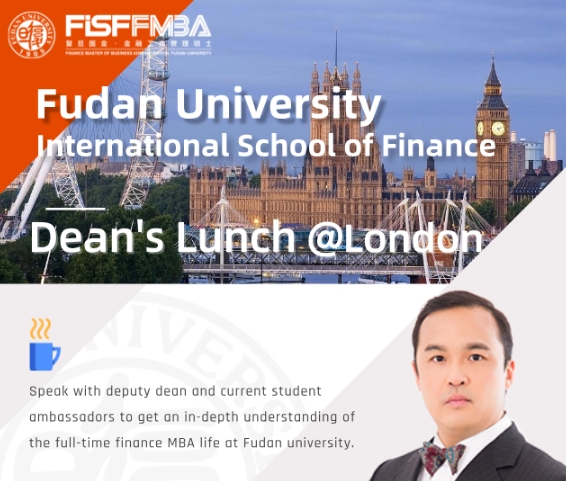 復(fù)旦FMBA FT+ Dean's Lunch @ London | FMBA